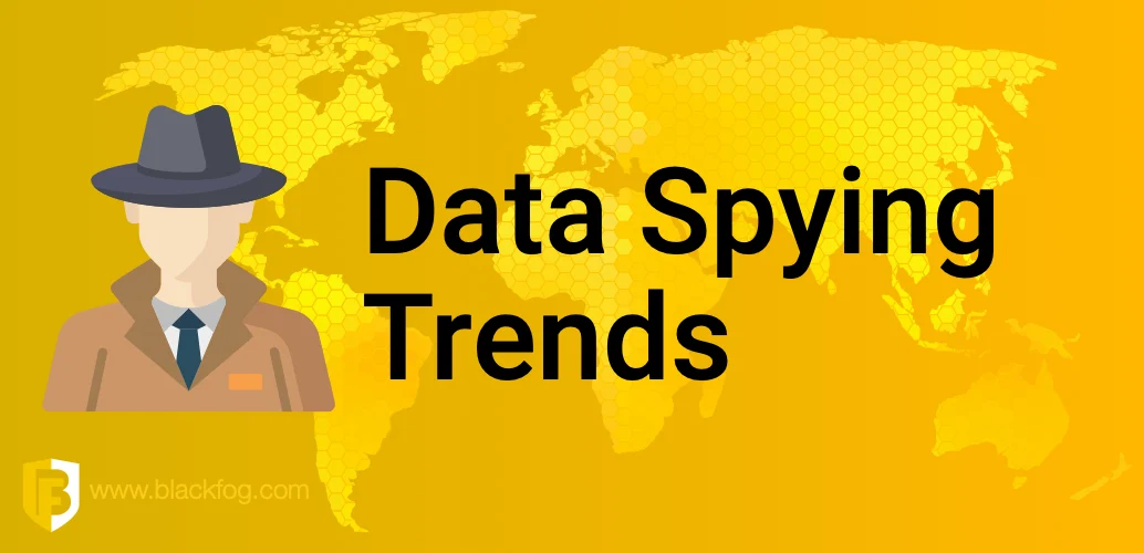 Data Spying Trends