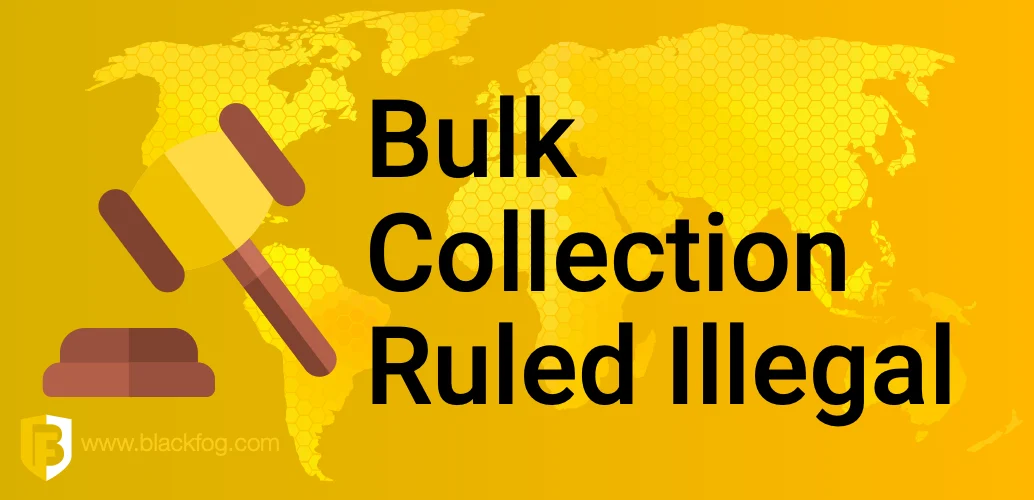 Bulk Collection Ruled Illegal