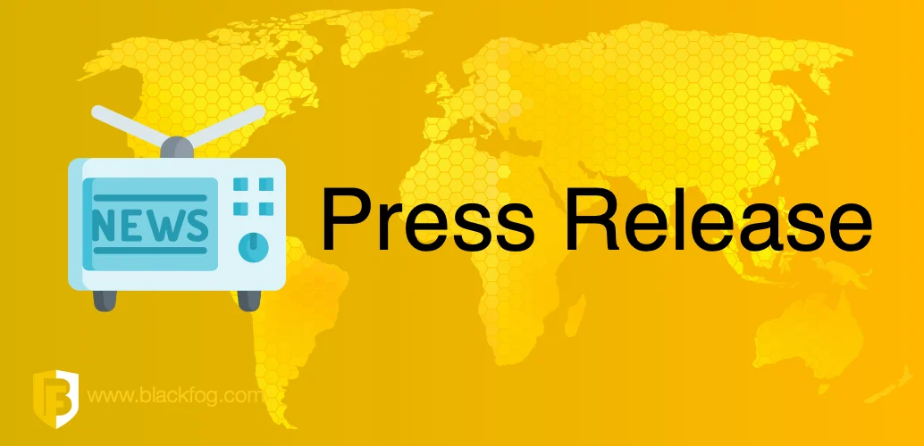 BlackFog Press Release