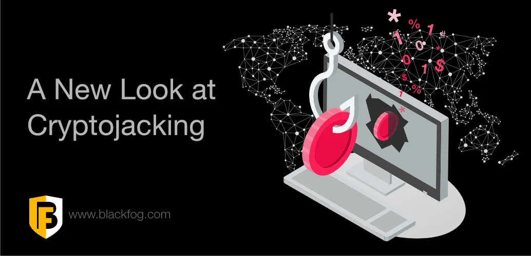 Cryptojacking a new look