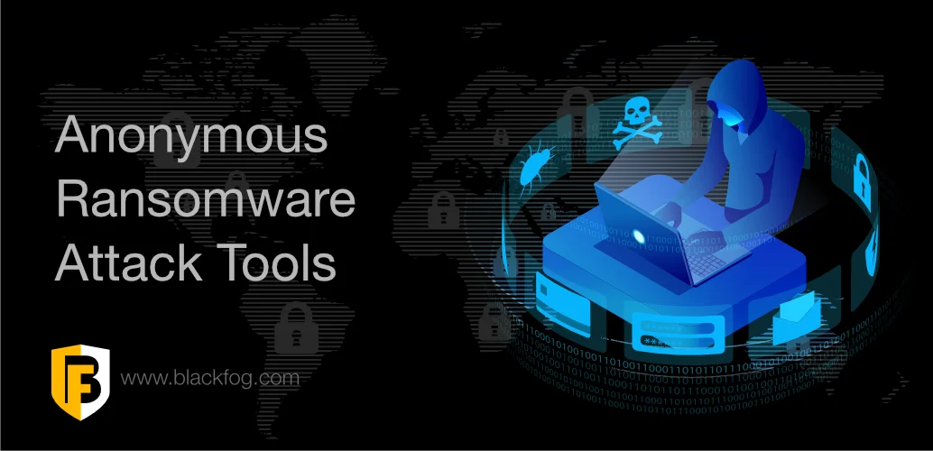 Ransomware Attack Tools
