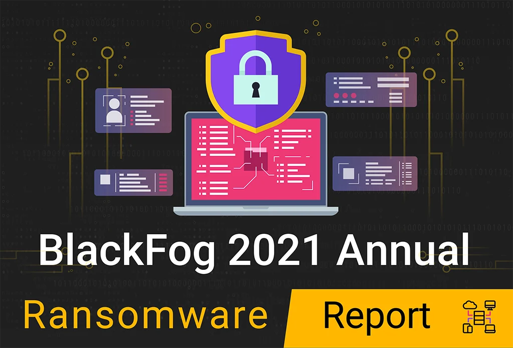2021 ransomware attack report