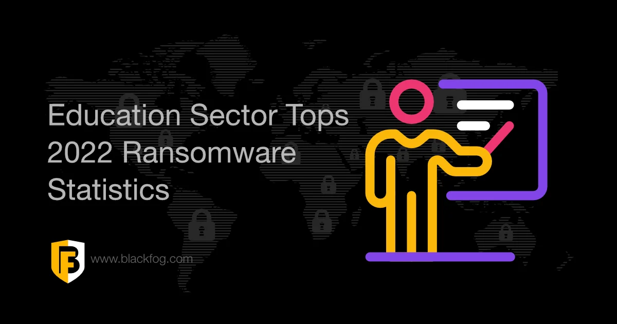Education Sector 2022 Ransomware