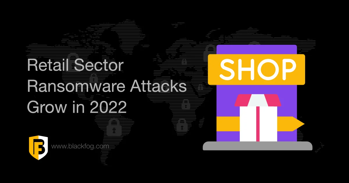 retail sector ransomware 2022