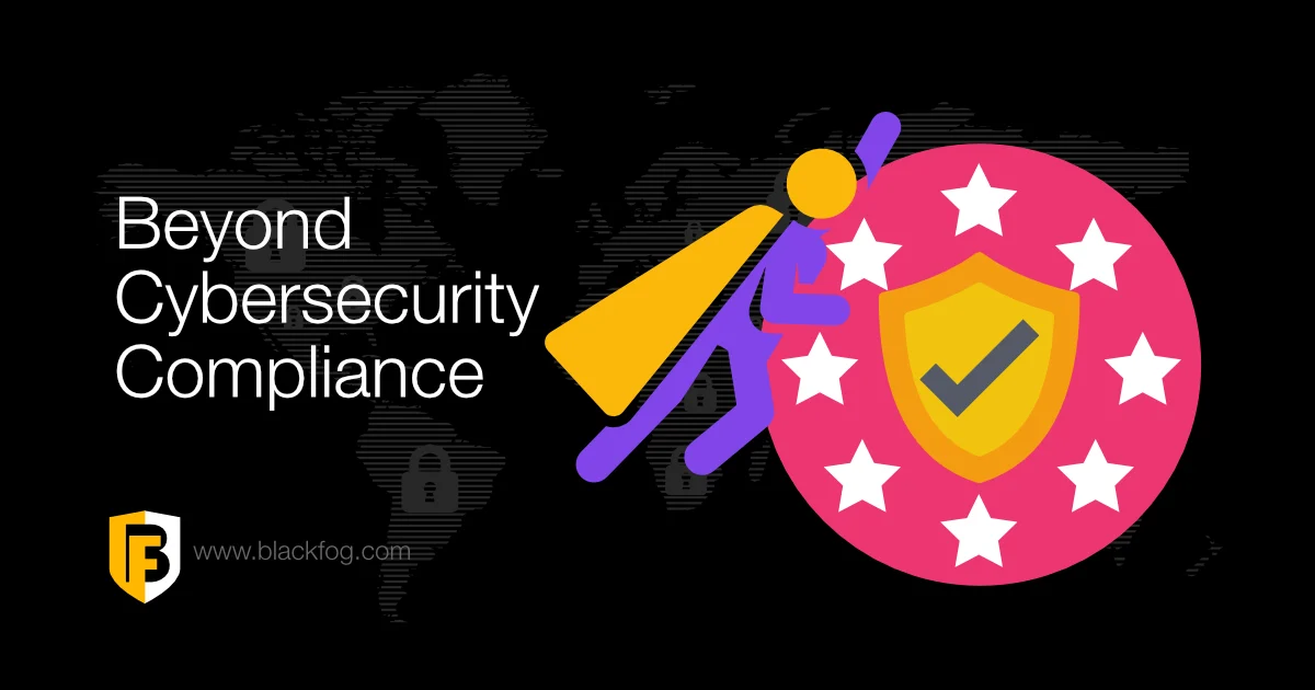 beyond cybersecurity compliance