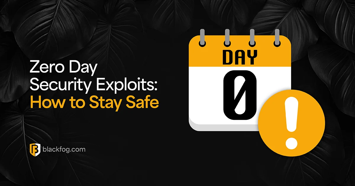 Zero Day Security Exploits: How to Stay Safe