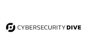 cybersecurity dive