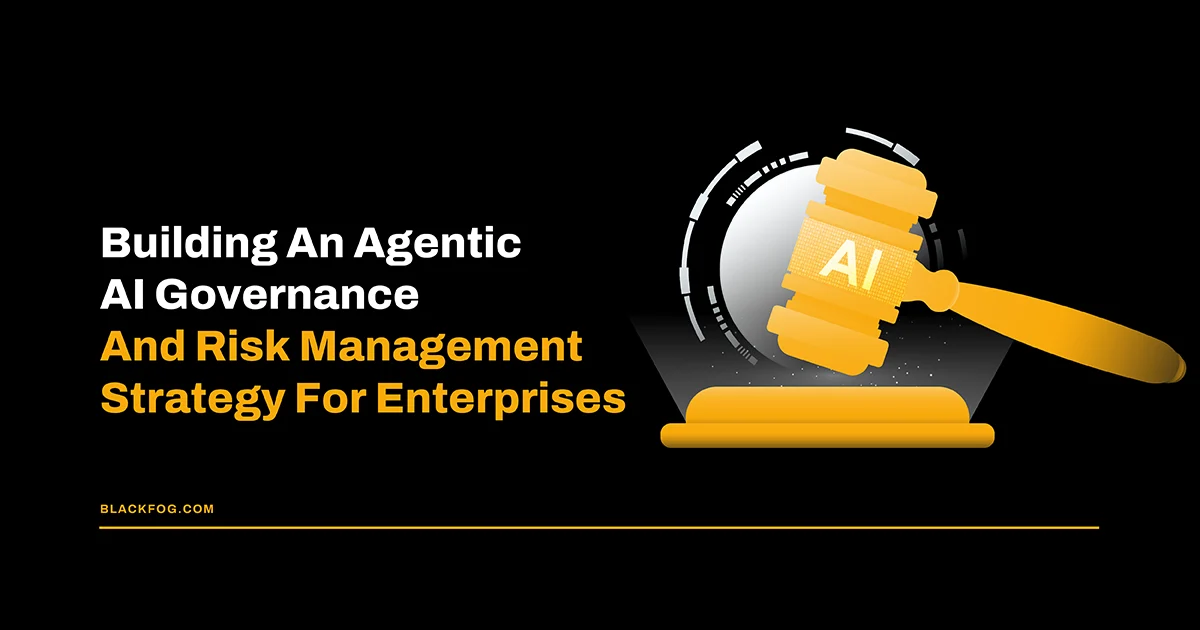 Agentic AI Governance and risk management